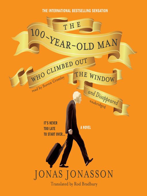 Title details for The 100-Year-Old Man Who Climbed Out the Window and Disappeared by Jonas Jonasson - Wait list